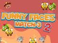 遊戲有趣的面孔 Match-3 2 在線