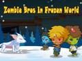遊戲《冰雪奇緣》中的殭屍兄弟 在線