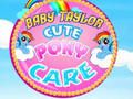 遊戲Baby Taylor 可愛小馬護理 在線