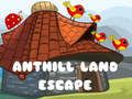 遊戲Anthill Land逃脫在線