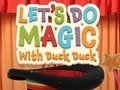 遊戲讓我們和 Duck Duck 一起變魔術吧 在線