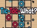遊戲Tic-Tac-什麼？ 在線