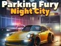 遊戲狂怒停車 3D：夜之城 在線