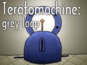 遊戲Teratomachine：灰色循環 在線