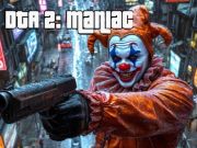 遊戲DTA 2 Maniac 在線
