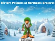 遊戲BRR BRR PATAPIM在Northpole Brainrot在線