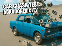 遊戲Car Crash Test Abandoned City在線