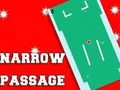 遊戲Narrow Passage在線