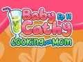 遊戲Baby Cathy Ep11: Cooking for Mom在線