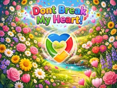 遊戲Dont Break My Heart!在線