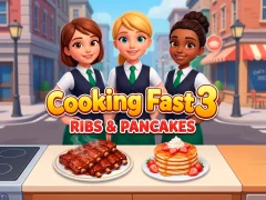 遊戲Cooking Fast 3: Ribs and Pancakes在線