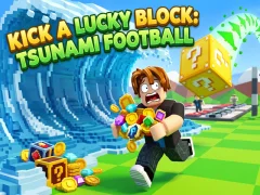 遊戲Kick a Lucky Block: Tsunami Football在線