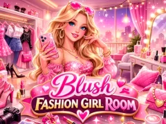 遊戲Blush Fashion Girl Room在線