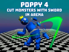 遊戲Poppy 4: Cut Monsters With Sword In Arena!在線