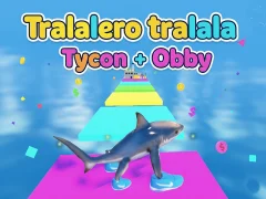 遊戲Tralalero tralala Tycoon + Obby在線