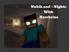遊戲Nubik And 5 Nights With Herobrine在線