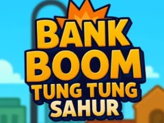 遊戲Bank Boom Tung Tung Sahur在線