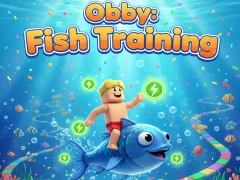 遊戲Obby: Fish training在線