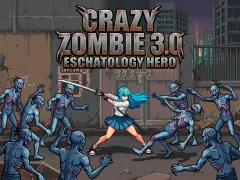 遊戲Crazy Zombie 3.0 Eschatology Hero在線