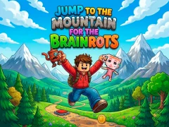 遊戲Jump to the Mountain for the Brainrots在線