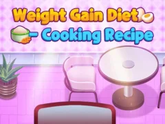 遊戲Weight Gain Diet Cooking Recipe在線