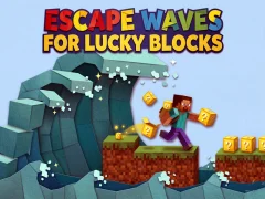 遊戲Escape Waves for Lucky Blocks在線