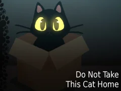 遊戲Do NOT Take This Cat Home在線