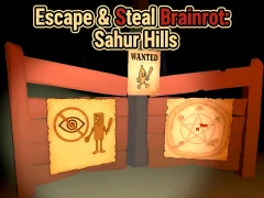 遊戲Escape & Steal Brainrot: Sahur Hills在線