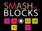 遊戲Smash the Blocks在線