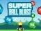 遊戲Super Ball Blast在線