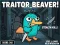 遊戲Traitor Beaver!在線