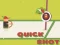 遊戲Quick Shot在線