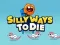 遊戲Silly Ways To Die在線