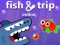 遊戲Fish & Trip Online在線