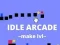 遊戲Idle Arcade Make Lvl在線