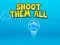 遊戲Shoot them All在線