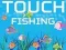 遊戲Touch Fishing在線