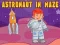 遊戲Astronaut in Maze在線