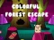 遊戲Colorful Forest Escape在線