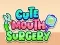 遊戲Cute Mouth Surgery在線