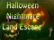 遊戲Halloween Nightmare Land Escape在線