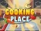 遊戲Cooking Place在線