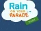 遊戲Rain on Your Parade在線