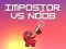 遊戲Impostor vs Noob在線
