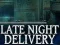 遊戲Late Night Delivery在線