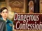 遊戲Dangerous Confession在線