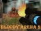 遊戲Bloody Arena 2在線