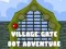 遊戲Village Gate Dot Adventure在線
