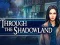 遊戲Through the Shadowland在線