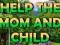 遊戲Help The Mom And Child在線